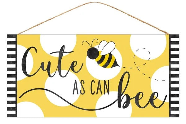 12.5"L x 6"H Cute As Can Bee Wreath Sign