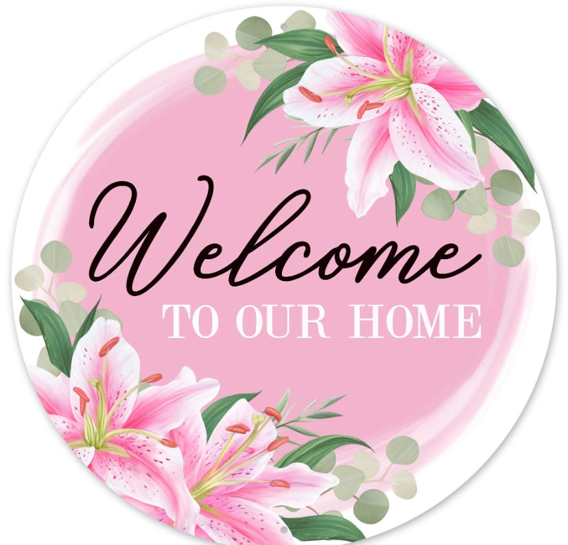 12" Round Metal Welcome To Our Home Floral Wreath Sign