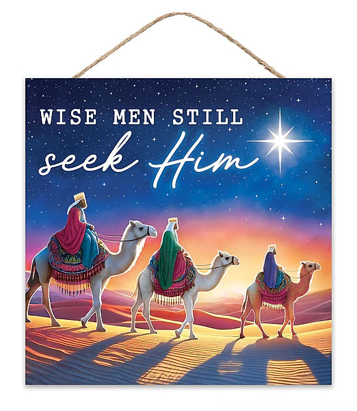Wise Men Still Seek Him - 10" Square Wreath Sign