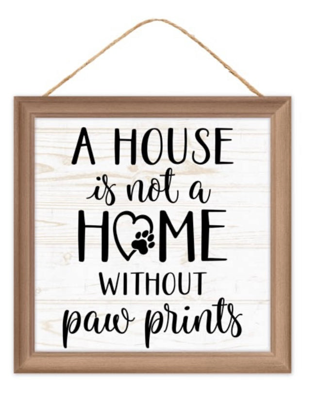 10” Square A House Is Not A Home Without Paw Prints Wreath Sign