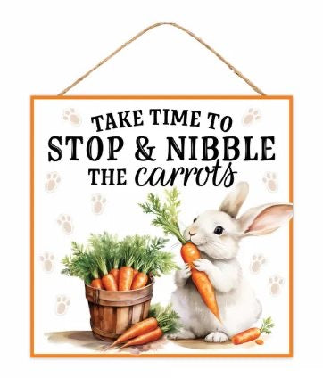 10” Square Take Time To Stop and Nibble The Carrots Wreath Sign