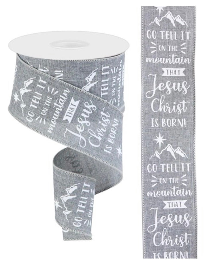 10 Yards - 2.5” Wired Gray and White GoTell It on the Mountain that Jesus Christ is Born Christmas Ribbon