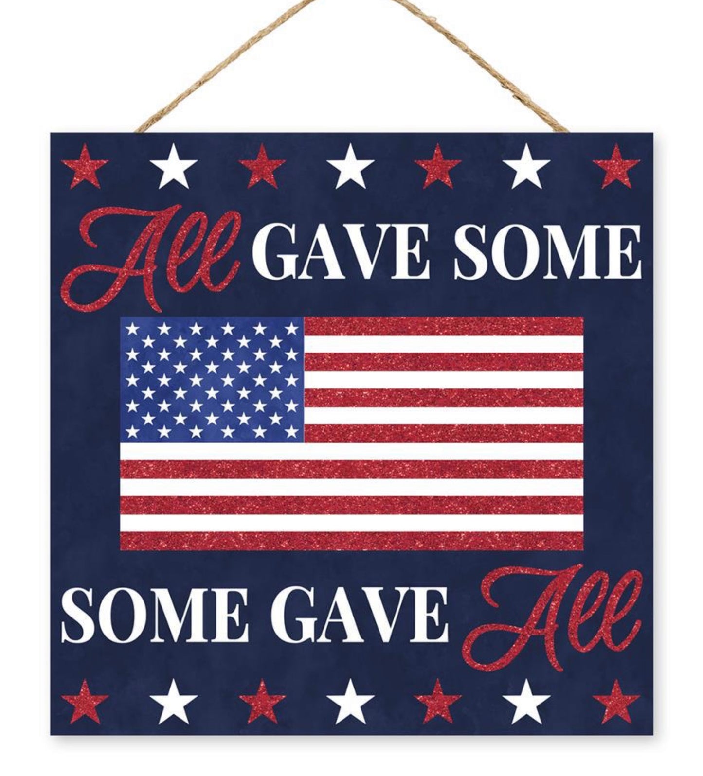 10” Patriotic All Gave Some Glitter Wreath Sign