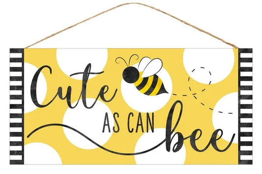 12.5"L x 6"H Cute As Can Bee Wreath Sign