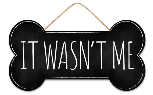 12.5”x6.5” It Wasn’t Me Dog Wreath Sign