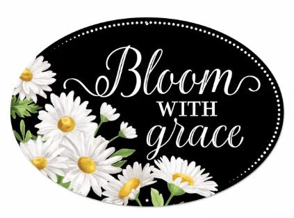 15”x10.35" Bloom With Grace Wreath Sign
