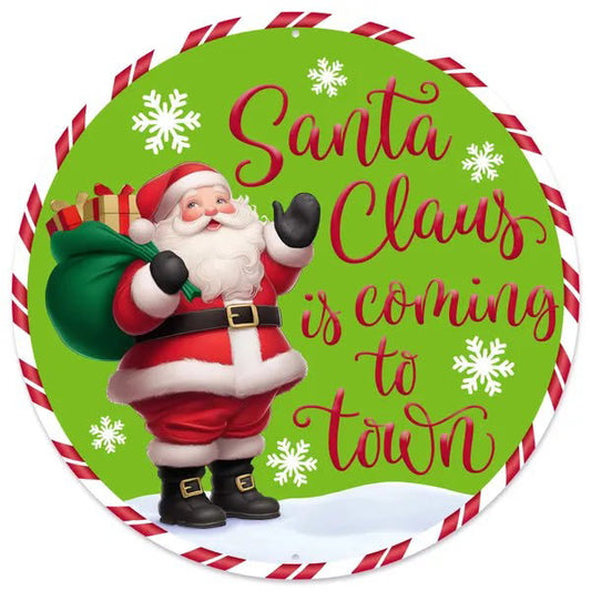 12” Round Santa Claus Is Coming To Town Wreath Sign