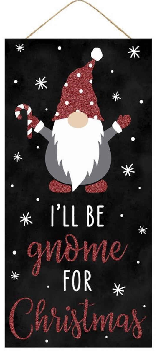 12.5”x6” I’ll Be Gnome for Christmas Wreath Sign with Glitter Accent