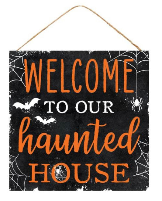 10” Square Welcome To Our Haunted House Sign