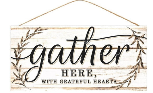 Gather Here with Grateful Hearts Wreath Sign - Fall Wreath Sign- 12.5”x6”
