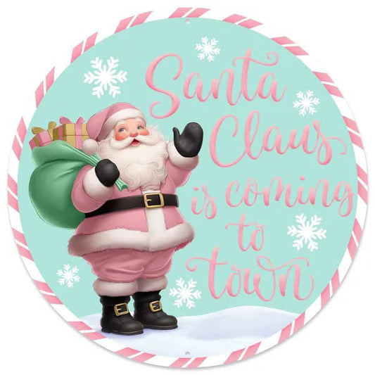 12” Round Santa Claus Is Coming To Town Wreath Sign