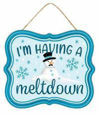 7”x6” Metal Tin I’m Having A Meltdown Wreath Sign