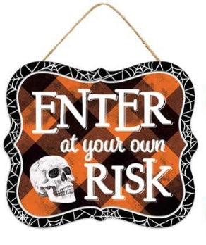 7”x6” Metal Embossed Enter At Your Own Risk Wreath Sign