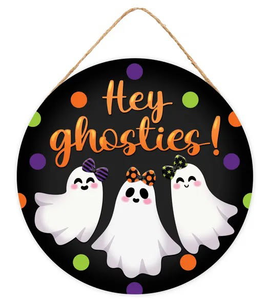 10.5” Round Hey Ghosties MDF Sign