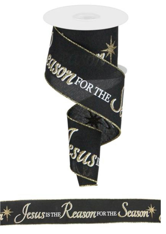 10 Yards - 2.5" Wired Black, White, and Gold Jesus is the Reason for the Season Christmas Ribbon