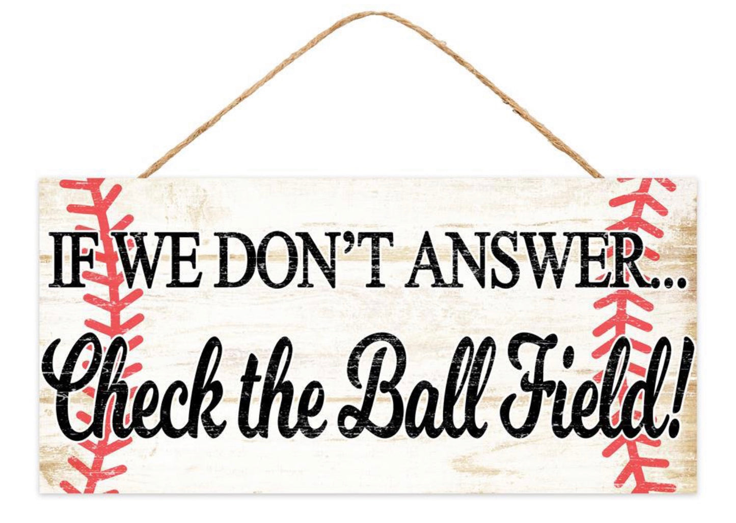 12.5”x6” Check the Ball Field Wreath Sign