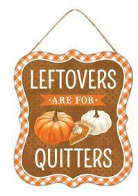 7”x6” Metal Embossed Leftovers Are For Quitters Wreath Sign