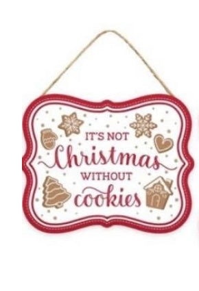 Metal It’s Not Christmas Without Cookies Wreath Sign- 5”x4”