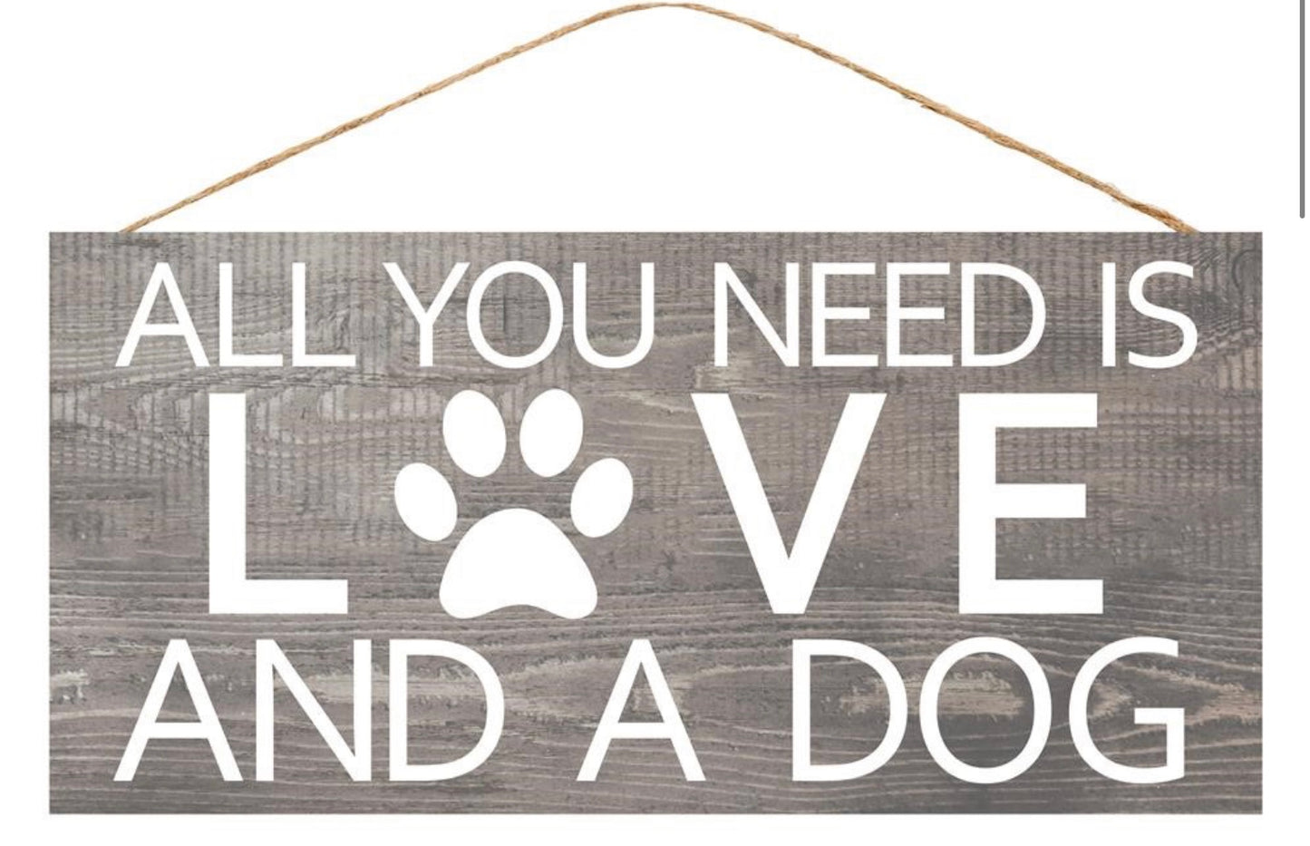 12.5”x6” All You Need is Love and a Dog Wreath Sign