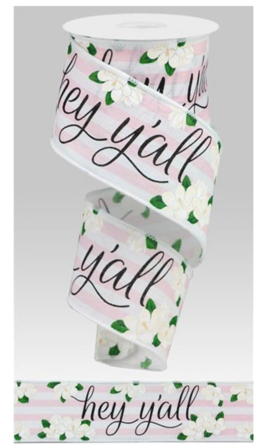 10 Yards - 2.5" Hey Y'all Magnolia Ribbon