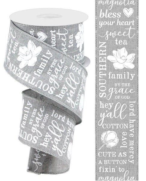 10 Yards - 2.5" Wired Gray and White Southern Saying Ribbon