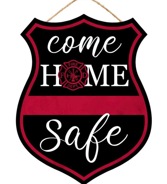 12”x9.5” Come Home Safe Fireman Wreath Sign