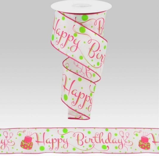 10 Yards - 2.5” Wired Pink and Lime Happy Birthday Ribbon