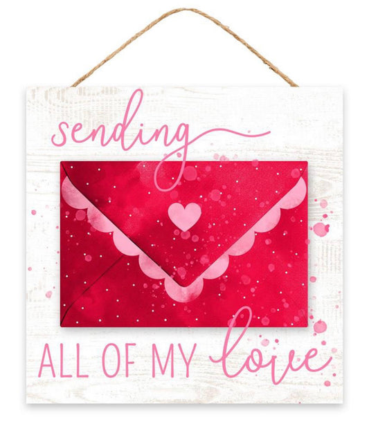 10” Square Sending All of My Love Valentines Day Wreath Sign