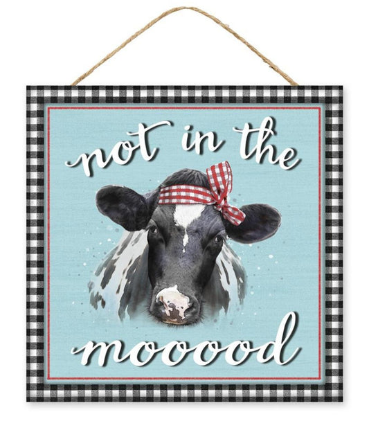 10” Square Not in the Mooood Cow Wreath Sign