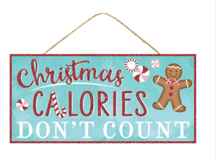 12.5"x6" Christmas Calories Don’t Count Sign