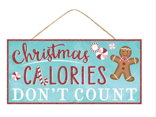 12.5"x6" Christmas Calories Don’t Count Sign