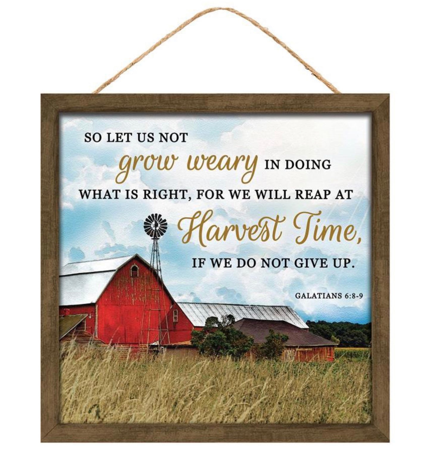 10” Square Let Us Not Grow Weary Barn Wreath Sign