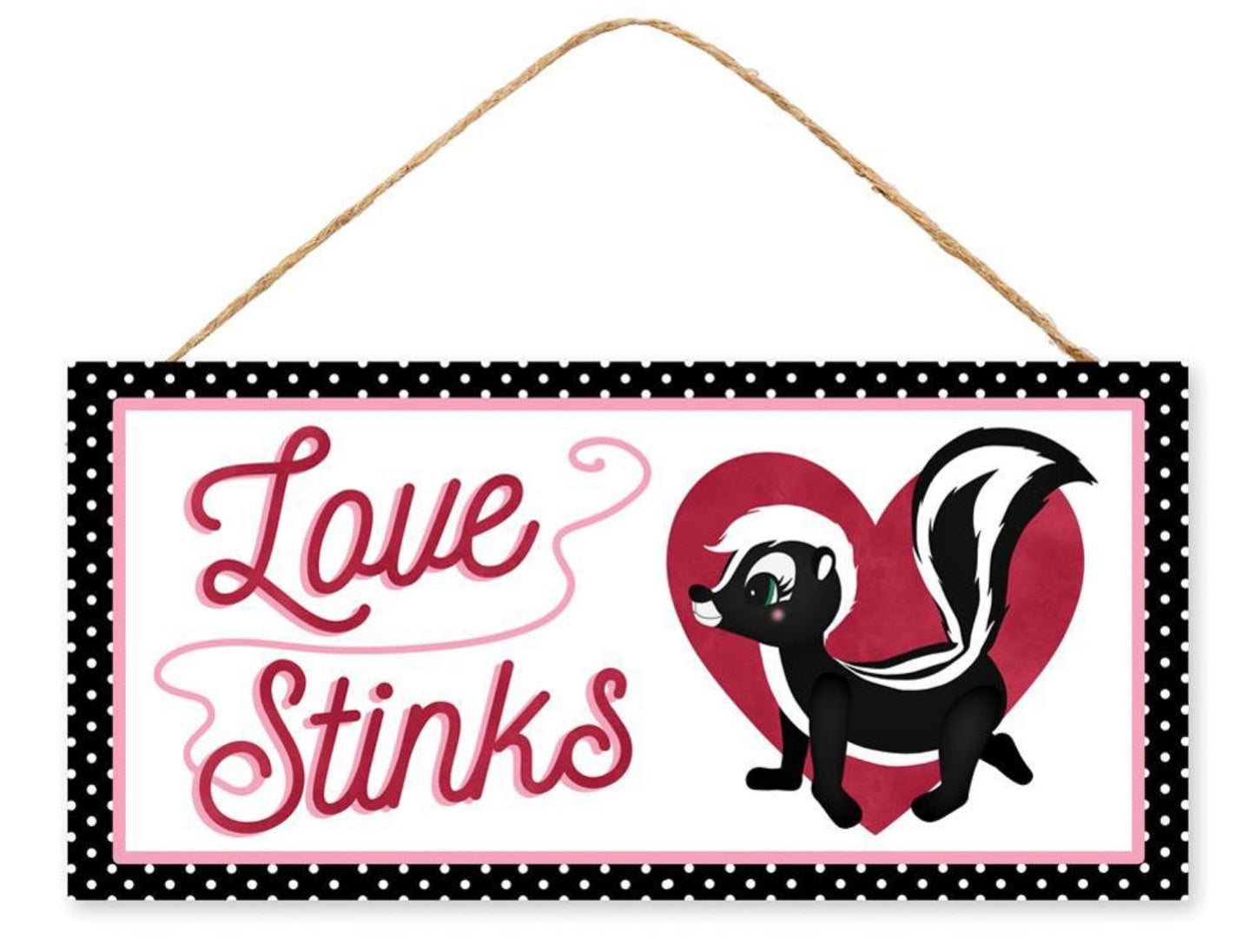 12.5”x6” Love Stinks Skunk Valentines Day Wreath Sign