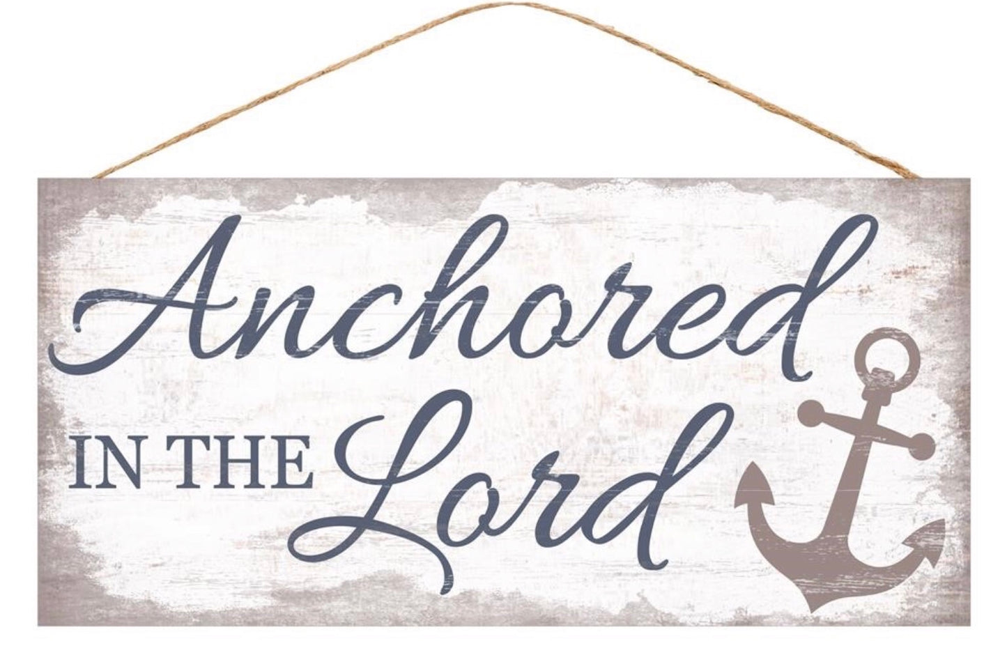 12.5”x6” Anchored in the Lord Wreath Sign