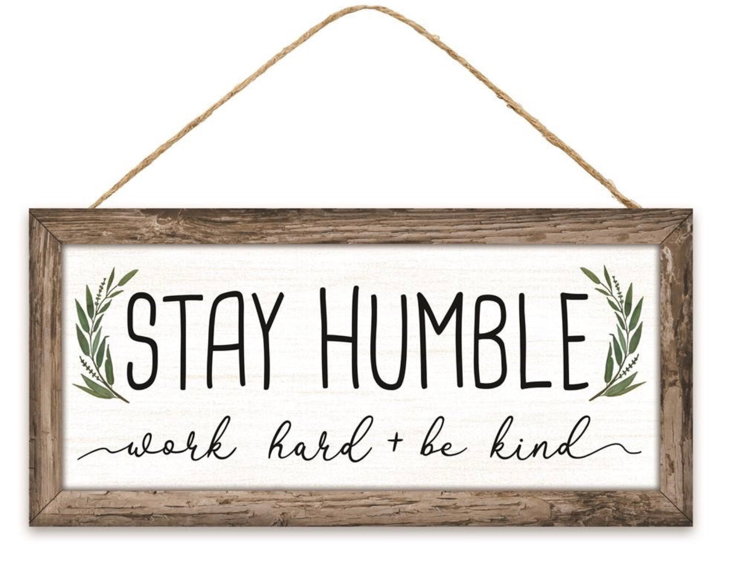 12.5”x6” Stay Humble Everyday Wreath Sign