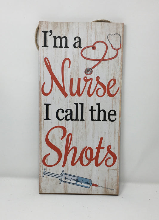 12.5”x6” Nurses Call the Shots Wreath Sign