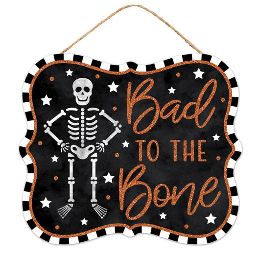 10.5”x9” Bad to the Bone Skeleton Halloween Wreath Sign with Glitter Accent