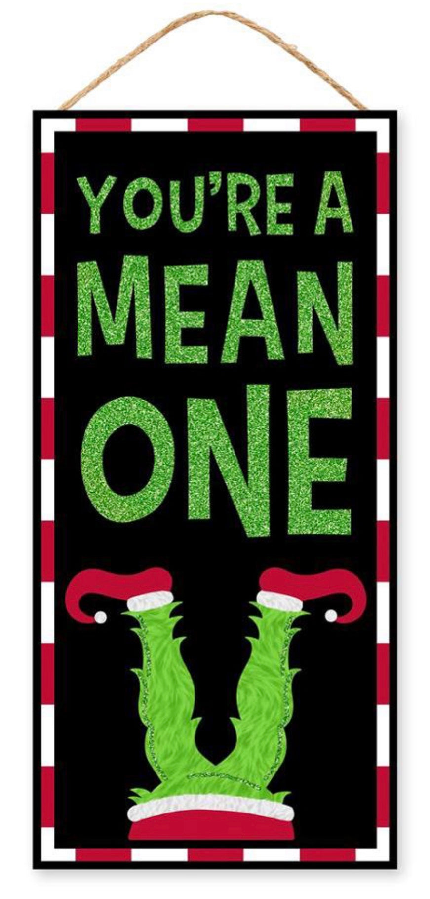 12”x6” You’re a Mean One Grinch Inspired Wreath Sign