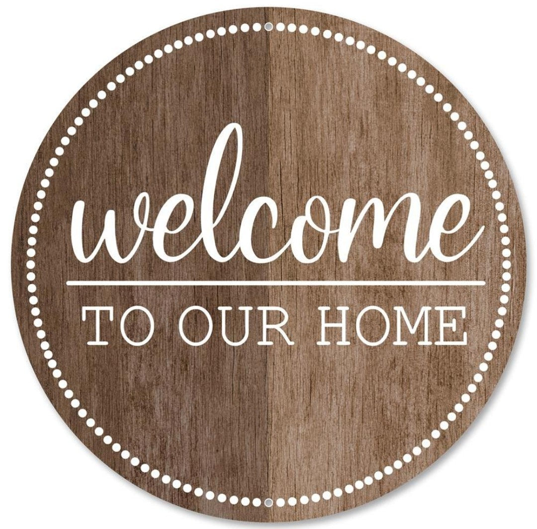 12" Round Metal Welcome to our Home Wreath Sign