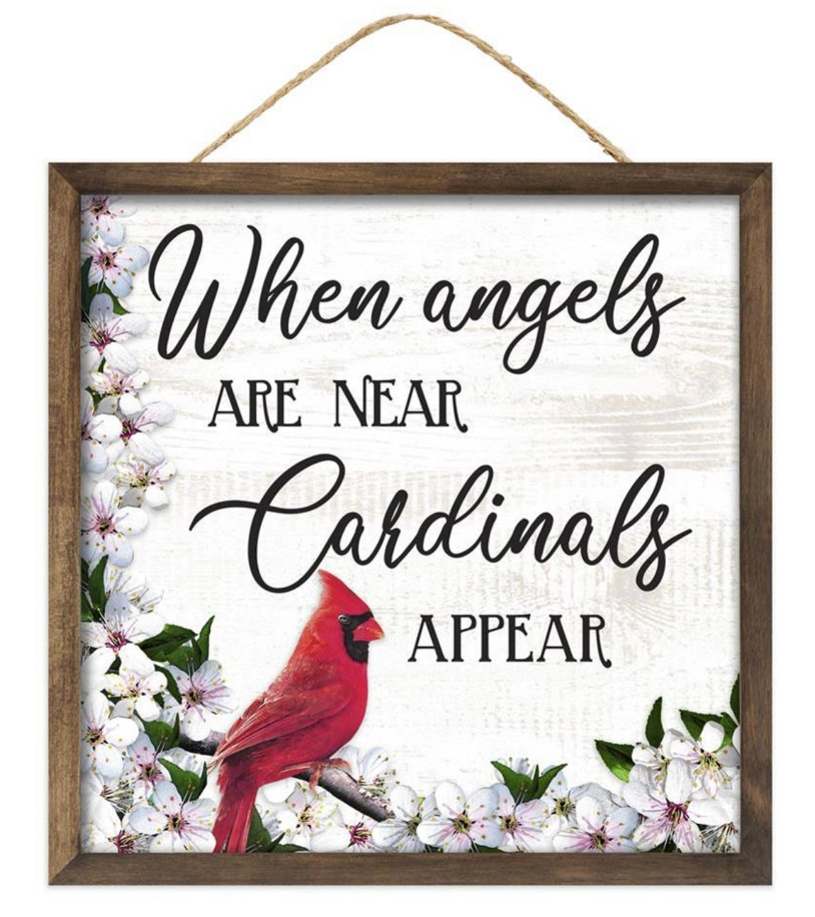 10” Square When Angels are Near Cardinals Appear Wreath Sign