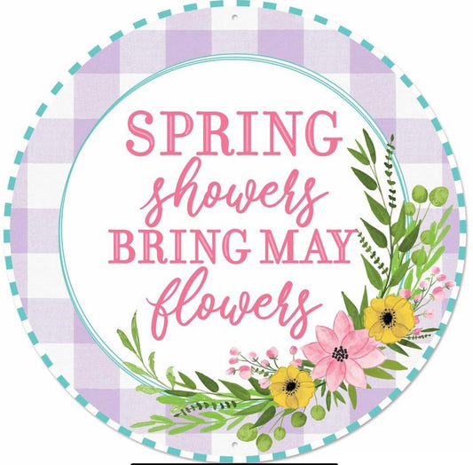 12” Round Metal Spring Showers Bring May Flowers Wreath Sign